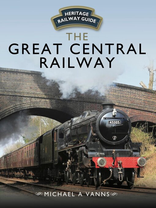 Title details for The Great Central Railway by Michael A. Vanns - Available